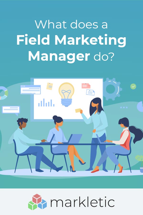 What does a Field Marketing Manager do?
