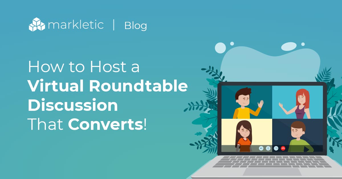 Virtual Roundtable Discussion, How To Host A Roundtable Discussion