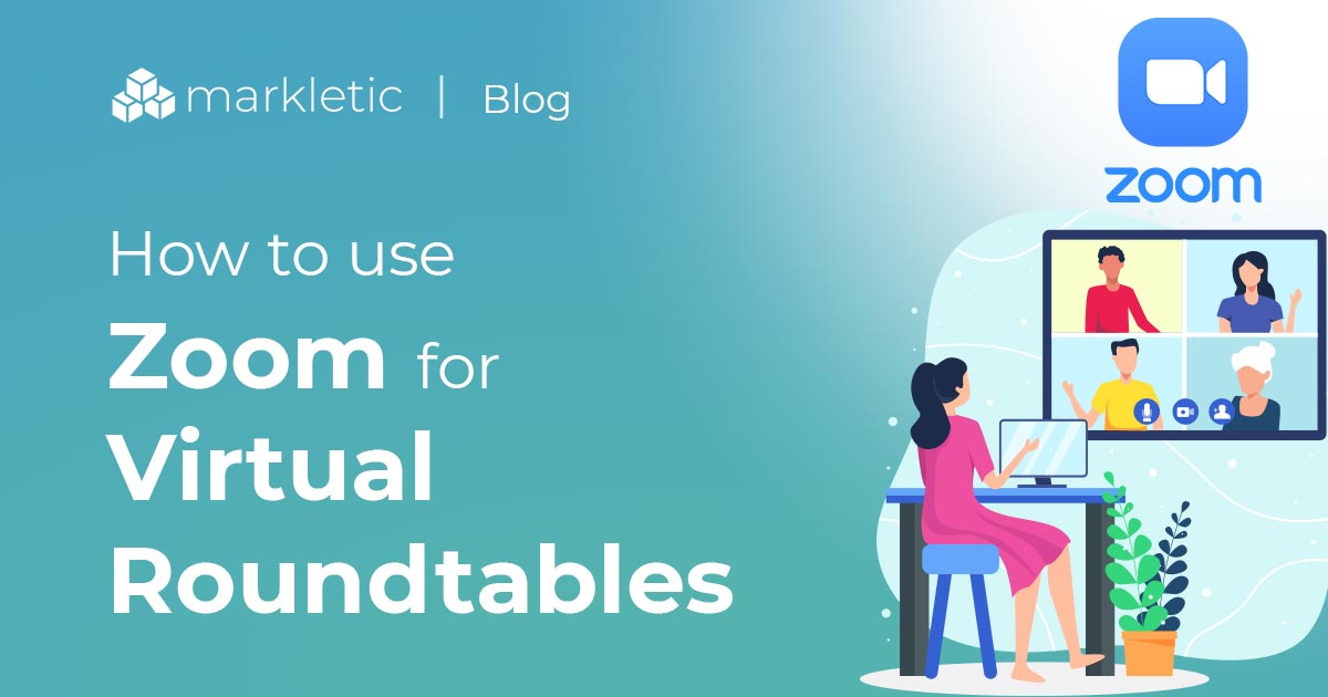 Use Zoom As Virtual Roundtable Platform, Round Table Discussion Format