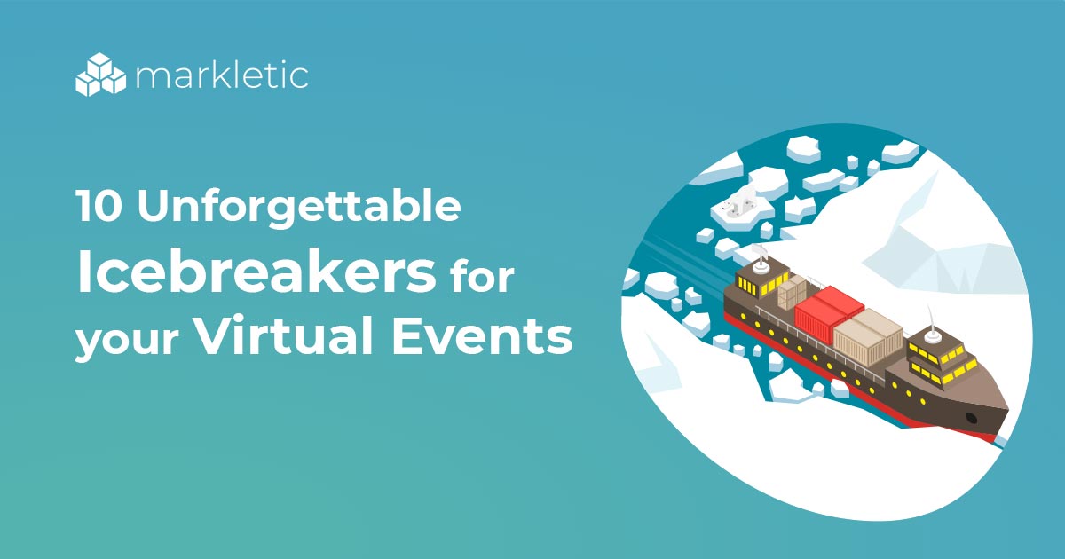 10 Unforgettable Virtual Event Icebreakers (2022) | Markletic